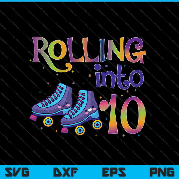 Rolling Into 10 Years SVG PNG Cutting Printable Files