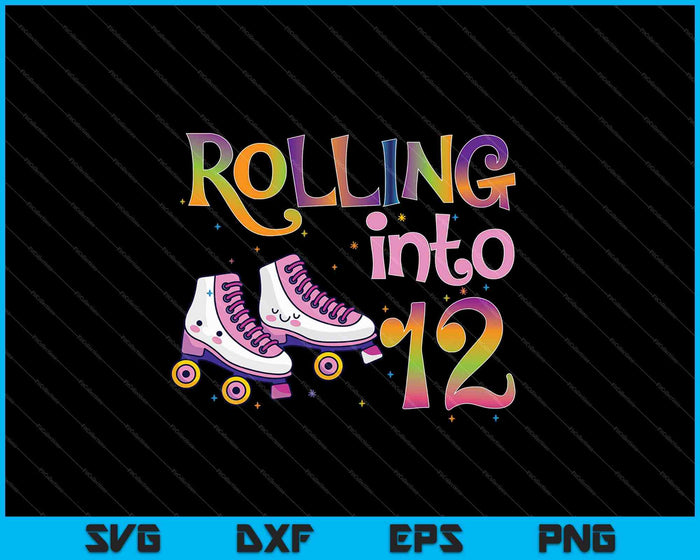 Rolling Into 12 years SVG PNG Cutting Printable Files