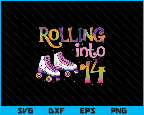 Rolling Into 14 Years Birthday Roller Skate SVG PNG Cutting Files