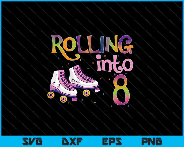 165 Rolling Into 8 years SVG PNG Cutting Printable Files