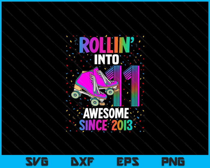 Rollin in 11 Awesome 2013 rolschaatsen 11e verjaardag SVG PNG digitale snijbestanden