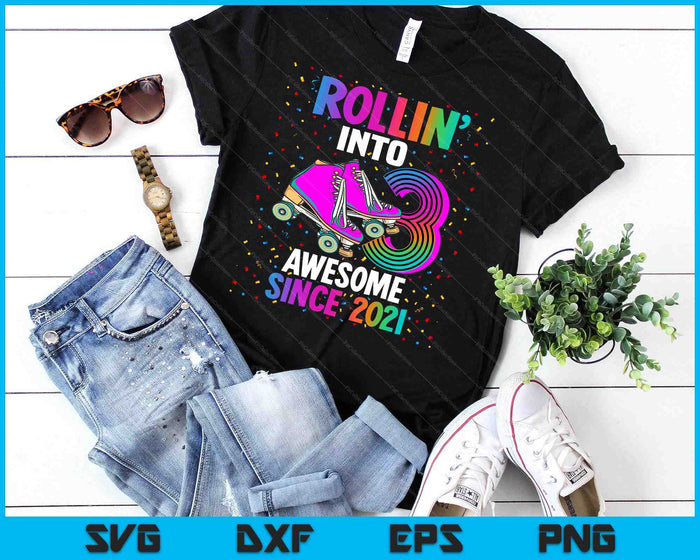 Rollin into 3 Awesome 2021 Roller Skating 3rd Birthday SVG PNG Digital Cutting Files