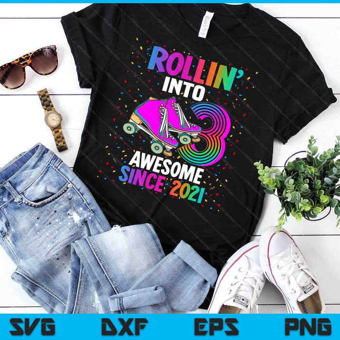 Rollin into 3 Awesome 2021 Roller Skating 3rd Birthday SVG PNG Digital Cutting Files