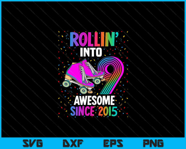 Rollin in 9 Awesome 2015 rolschaatsen 9e verjaardag SVG PNG digitale snijbestanden