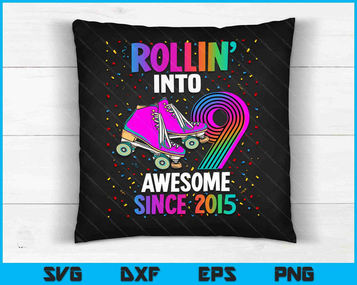 Rollin into 9 Awesome 2015 Roller Skating 9th Birthday SVG PNG Digital Cutting Files