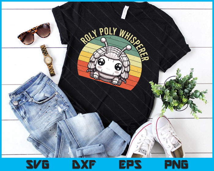 Roly Poly Whisperer, Pill Bug Kawaii, Rollie Pollie SVG PNG Digital Printable Files