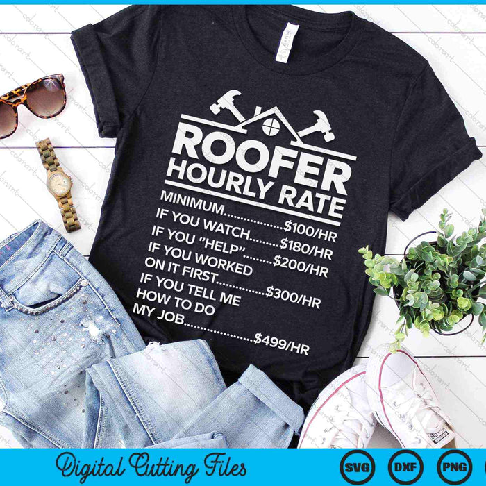 Roofer Hourly Rate Funny Roofer SVG PNG Digital Cutting Files