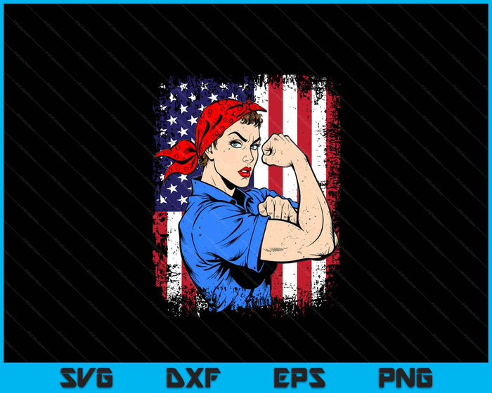 Rosie The Riveter Feminist Patriotic USA Flag 4th of July SVG PNG Digital Printable Files