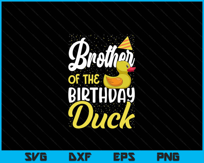 Rubber Duck Birthday Party Supplies Brother Birthday SVG PNG Digital Cutting Files