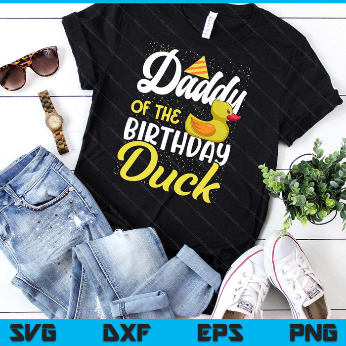 Rubber Duck Birthday Party Supplies Daddy Birthday SVG PNG Digital Cutting Files