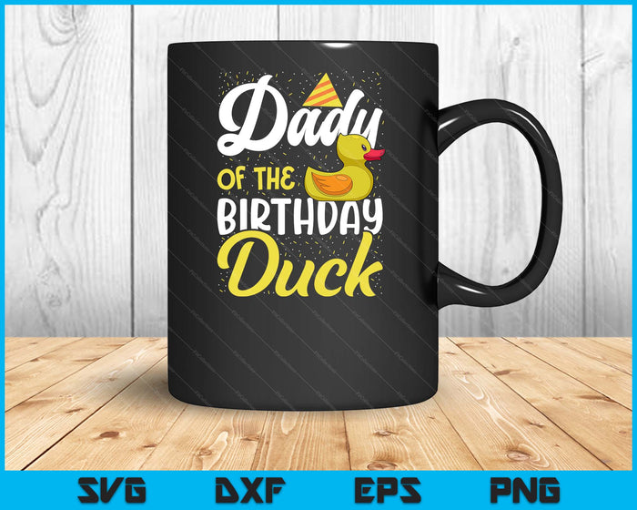 Rubber Duck Birthday Party Supplies Dady Birthday SVG PNG Digital Cutting Files