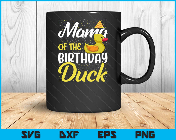 Rubber Duck Birthday Party Supplies Mama Birthday SVG PNG Digital Cutting Files