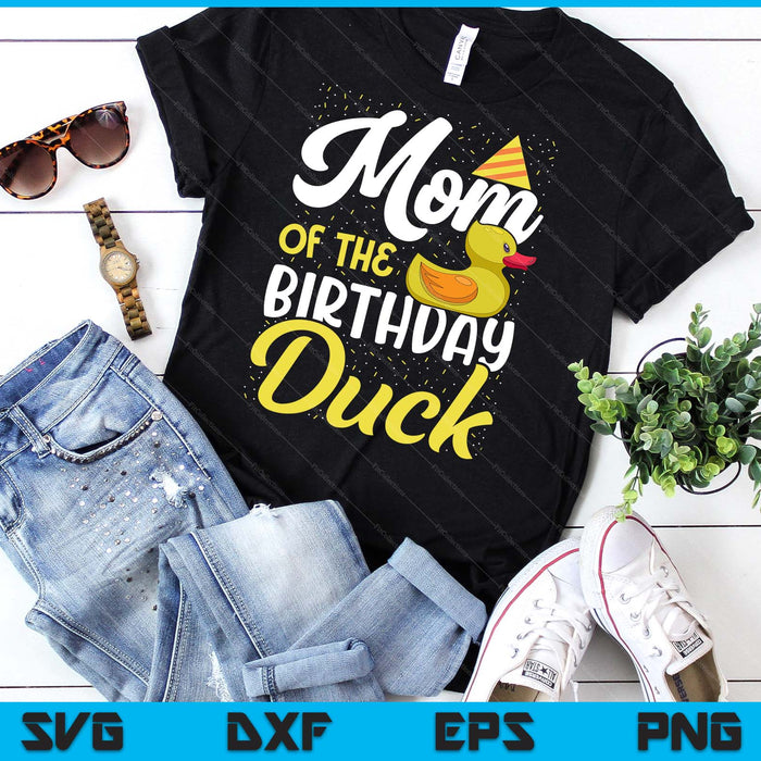 Rubber Duck Birthday Party Supplies Mom Birthday SVG PNG Digital Cutting Files