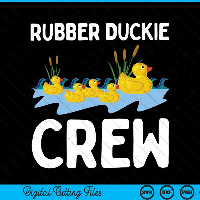 Rubber duckie crew rubber duck SVG cut file