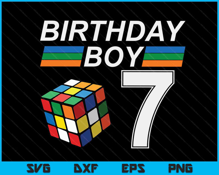 Rubixk Cube Speed Cubing Birthday Boy 7 Years Old Boys Kid SVG PNG Digital Cutting Files