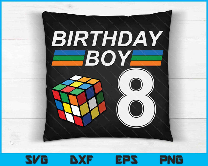 Rubixk Cube Speed Cubing Birthday Boy 8 Years Old Boys Kid SVG PNG Digital Cutting Files