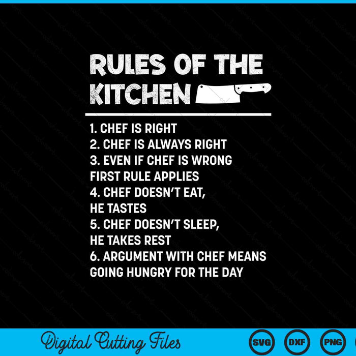 Rules Of The Kitchen Funny Master Cook Restaurant Chef Joke SVG PNG Digital Printable Files