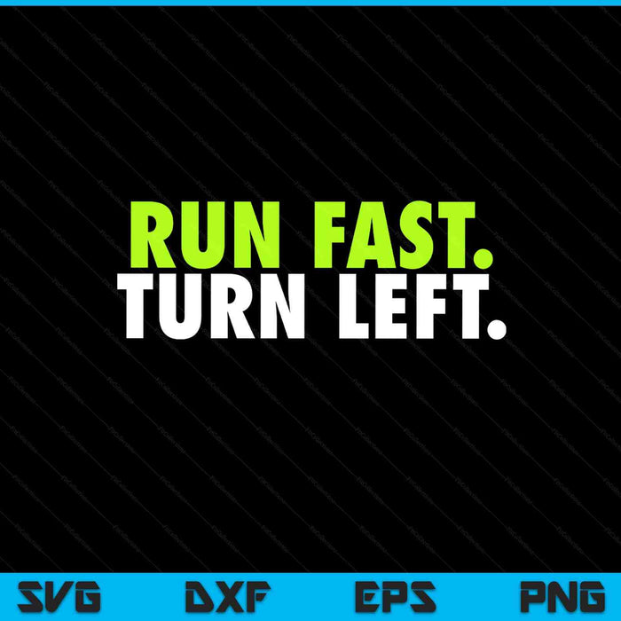 Run fast turn left - track runner motivational fitness SVG cut file