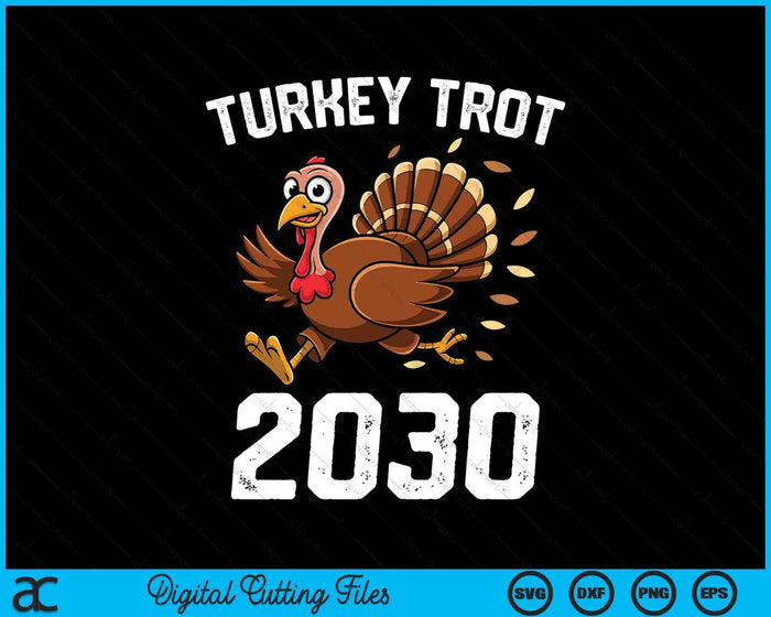 Running Turkey Trot Thanksgiving 2030 For Boys Girls Kids SVG PNG Digital Cutting File