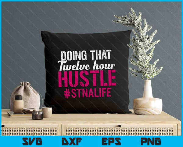 STNA State Tested Nursing Assistant Twelve SVG PNG Digital Printable Files