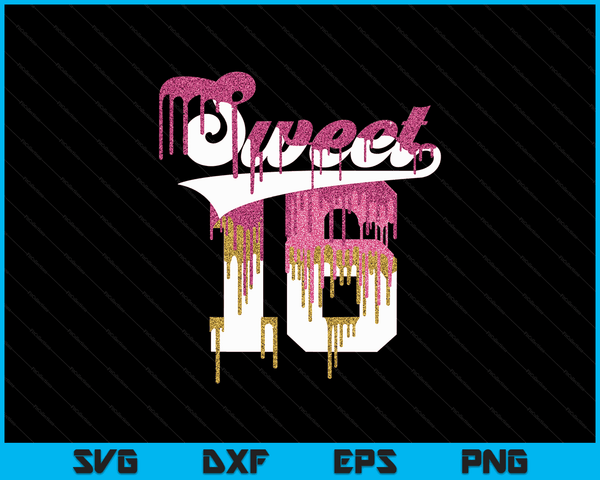 Sweet 16 Sweet Sixteen 16th Birthday SVG PNG Digital Cutting Files