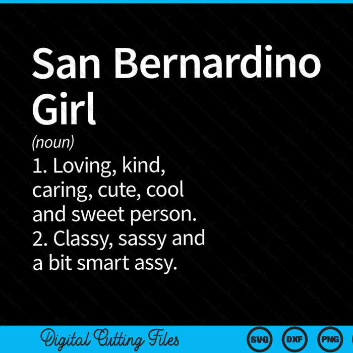 San Bernardino girl ca California home roots SVG cut file