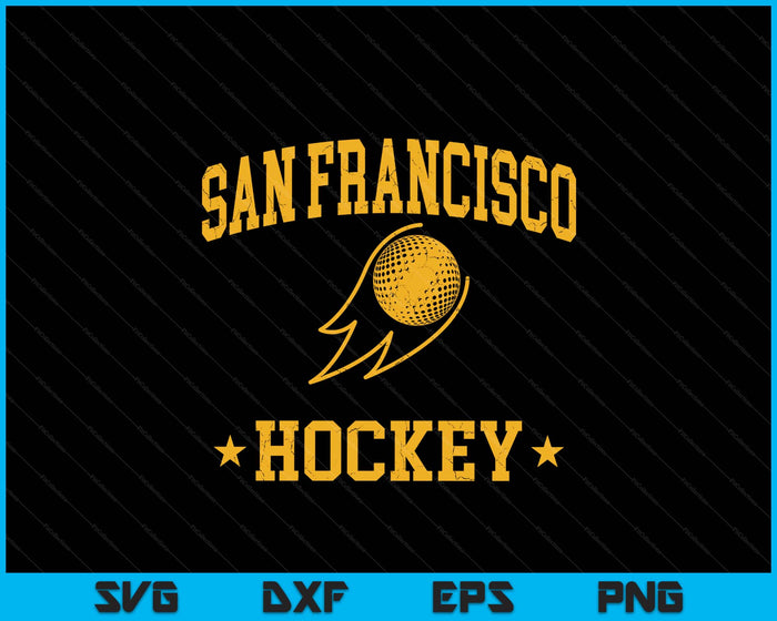San Francisco Hockey Vintage Gameday Retro Hockey Lover SVG PNG Files