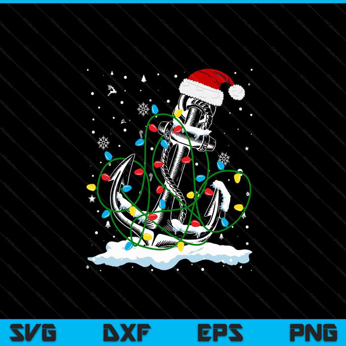 Santa Anchor Cool Christmas Lights Boating Sailing Boat Ship SVG PNG Digital Cutting Files