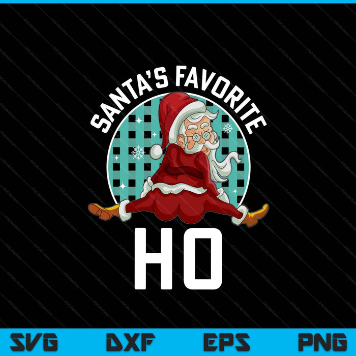 Santa's favorite ho - Xmas naughty Santa Christmas pajama SVG cut file