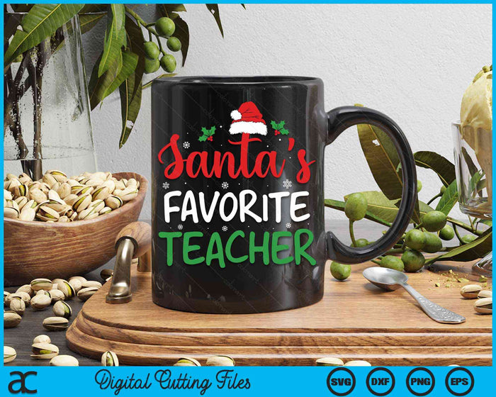 Santa's Favorite Teacher Christmas Day School Educator SVG PNG Digital Cutting Files