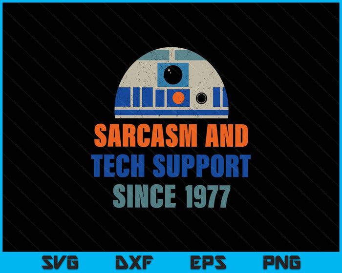 Sarcasm And Tech-Support Since-1977 Funny Design SVG PNG Digital Printable Files