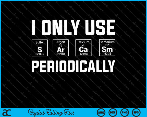 Sarcasm Periodic Table Element Shirt Weird Science Joke SVG PNG Cutting Printable Files