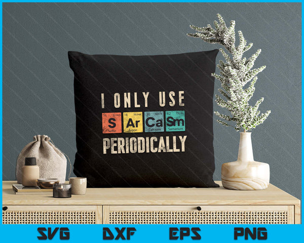 Sarcasm Periodic Table Science Nerd Gifts Joke Scientist SVG PNG Digital Printable Files