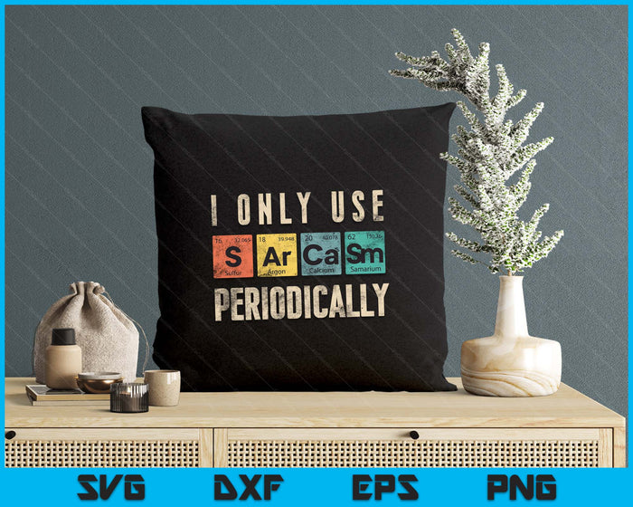 Sarcasm Periodic Table Science Nerd Gifts Joke Scientist SVG PNG Digital Printable Files