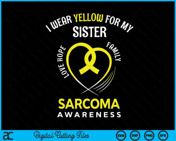 Sarcoma Awareness Sister Bone Cancer Awareness SVG PNG Digital Cutting Files