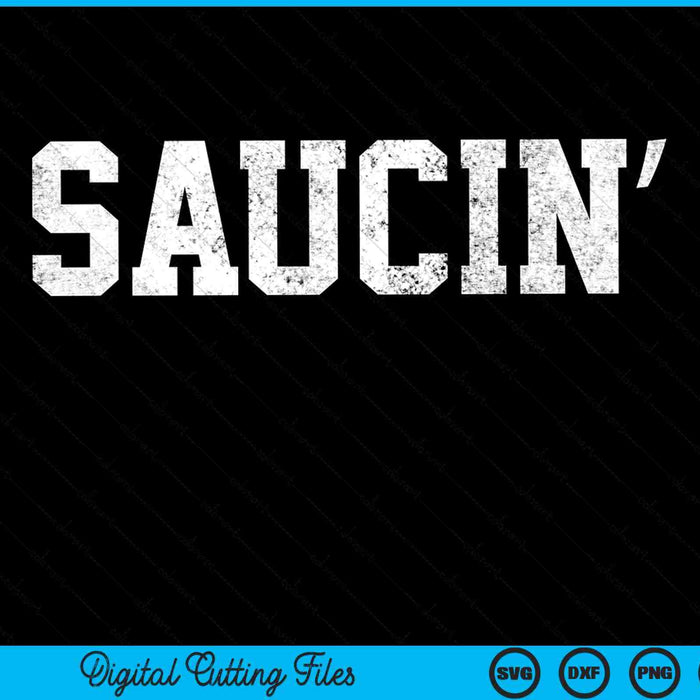 Saucin Urban Hip Hop Rap angustiado SVG PNG Archivos de corte digital