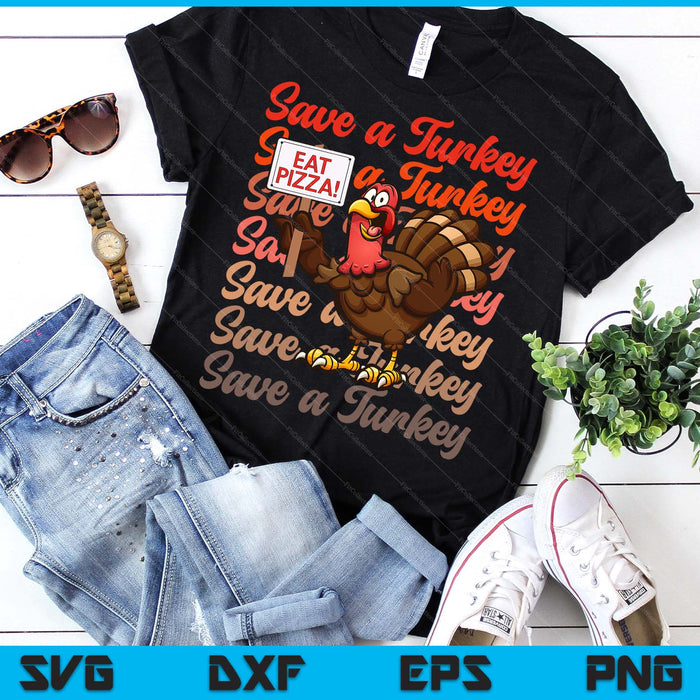 Save A Turkey Eat Pizza Funny Autumn Thanksgiving Groovy SVG PNG Digital Printable Files