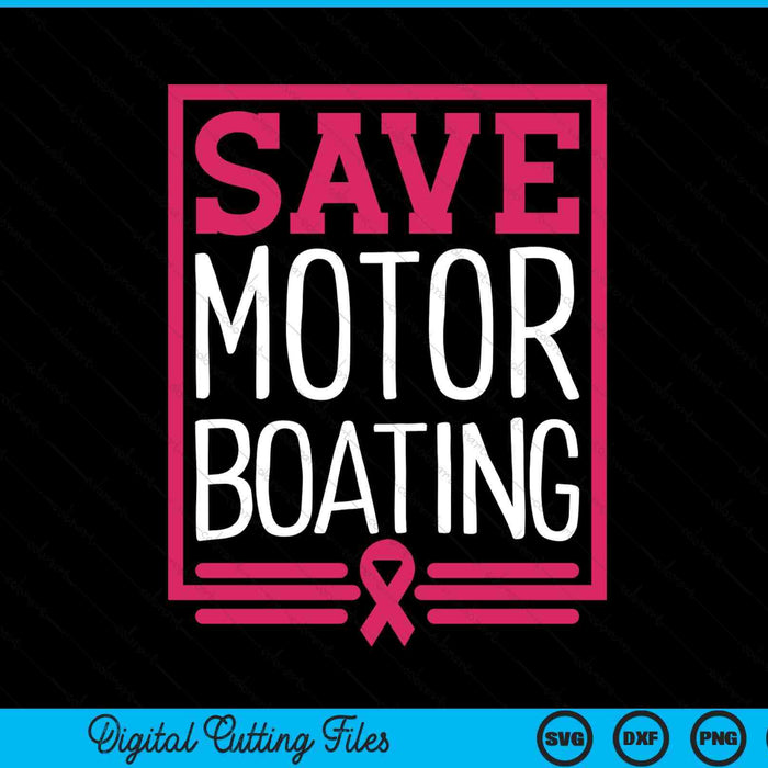 Save motor boating breast cancer pink ribbon men SVG cut file