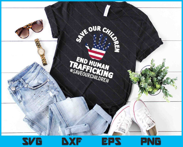 Save Our Children Shirt End Human Trafficking SVG PNG Digital Cutting Files - on a t-shirt