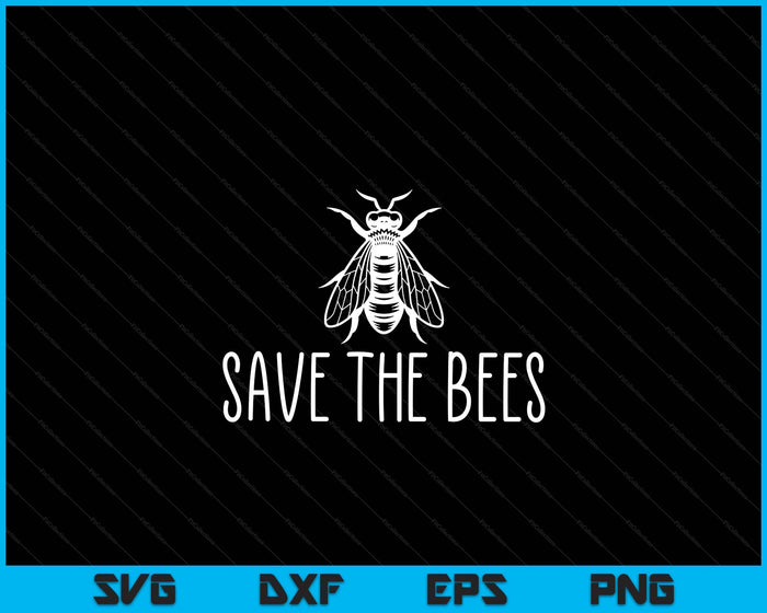 Save The Bees SVG PNG Digital Printable Files