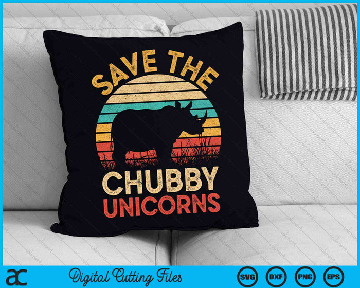 Save The Chubby Unicorns Vintage Rhino Animal Rights SVG PNG Digital Cutting Files