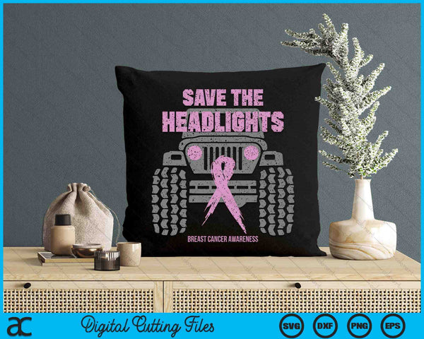 Save The Headlights Breast Cancer Awareness SVG PNG Digital Cutting Files