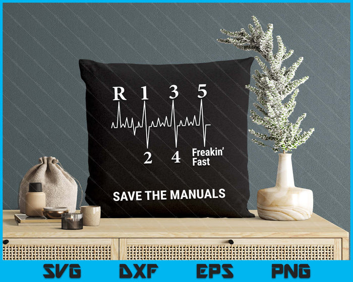 Save The Manuals Stick Shift Car Lover SVG PNG Digital Printable Files