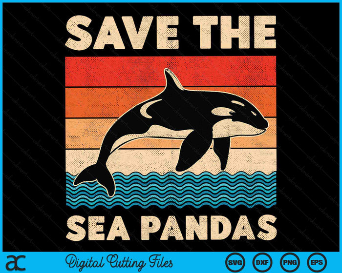 Save The Sea Panda's Rescue Orka Orka's Mariene biologie SVG PNG digitale afdrukbare bestanden