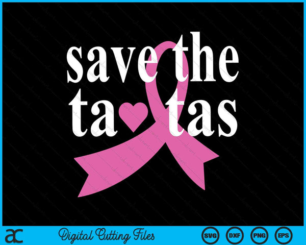 Save the tatas breast cancer awareness SVG cut file