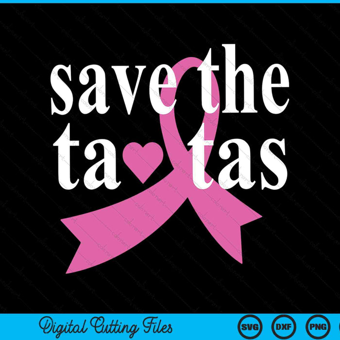 Save the tatas breast cancer awareness SVG cut file