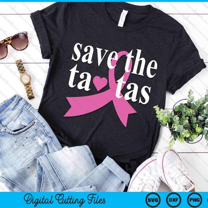 Save The Tatas Breast Cancer Awareness Design SVG PNG Digital Cutting Files