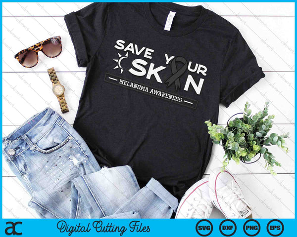 Save Your Skin Melanoma Awareness Melanoma Awareness SVG PNG Digital Printable Files