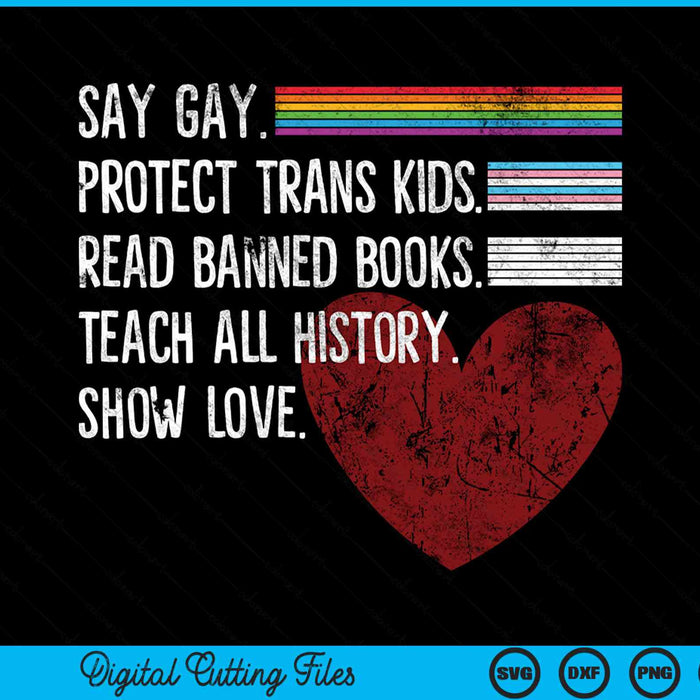 Say Gay Protect Trans Kids Read Banned Books Funny SVG PNG Digital Cutting File