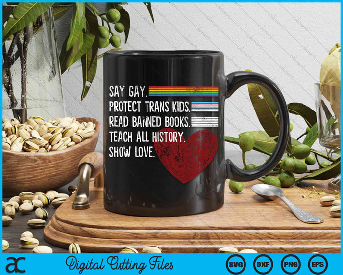 Say Gay Protect Trans Kids Read Banned Books Funny SVG PNG Digital Cutting File